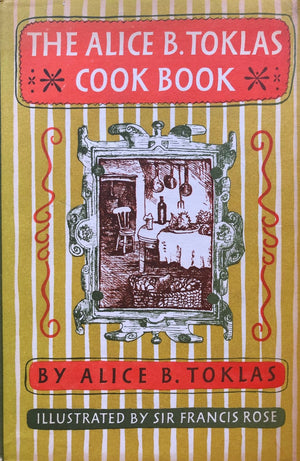(*NEW ARRIVAL*) (Food Writing) Toklas, Alice B. The Alice B. Toklas Cook Book.