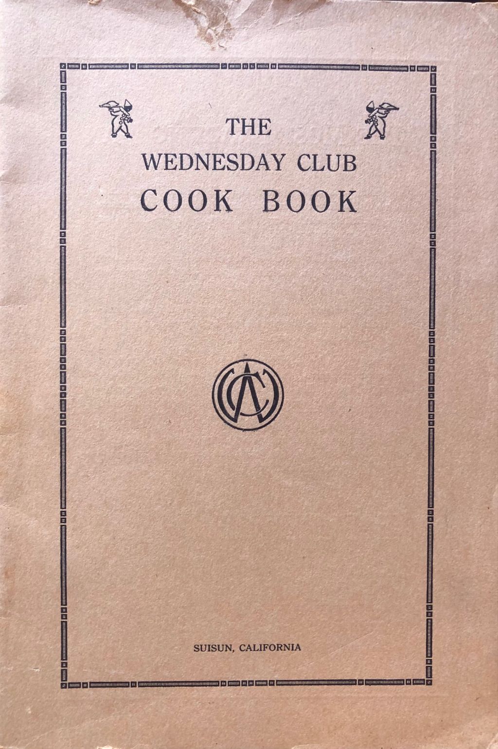 (California - Suisun) Ida Wright, ed. The Wednesday Club Cook Book