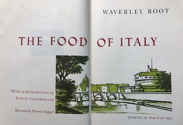 (Food Writing) Waverley Root. The Food of Italy.
