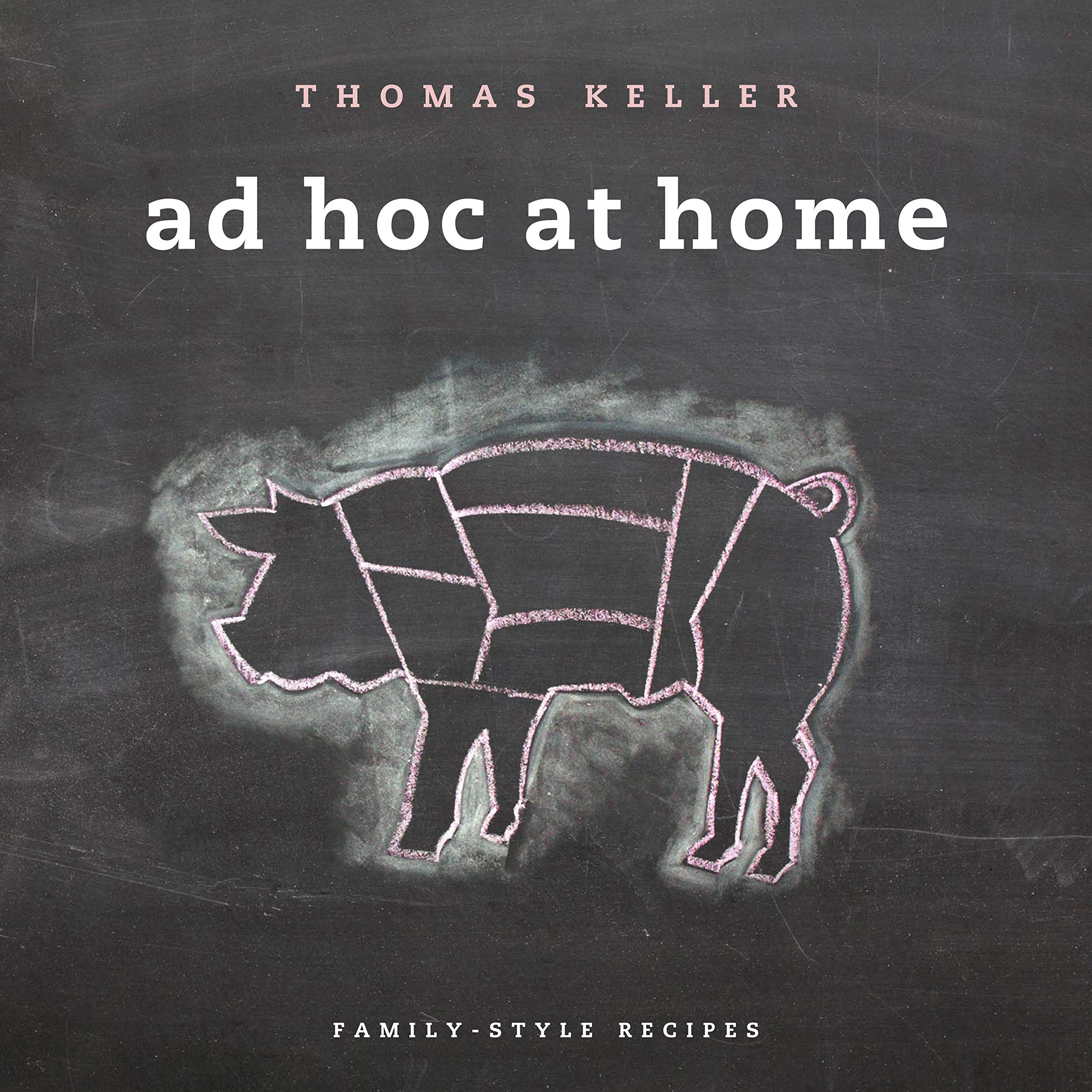 Ad Hoc at Home (Thomas Keller) *Signed*