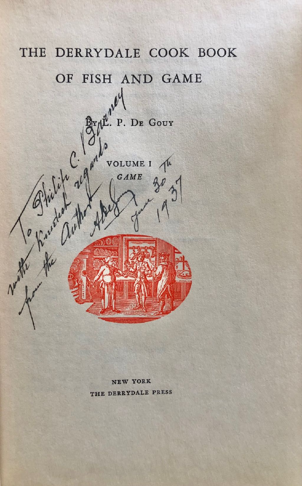 (Hunting) L.P. DeGouy. The Derrydale Cook Book of Fish & Game. SIGNED!