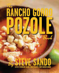 The Rancho Gordo Pozole Book (Steve Sando) *Signed*