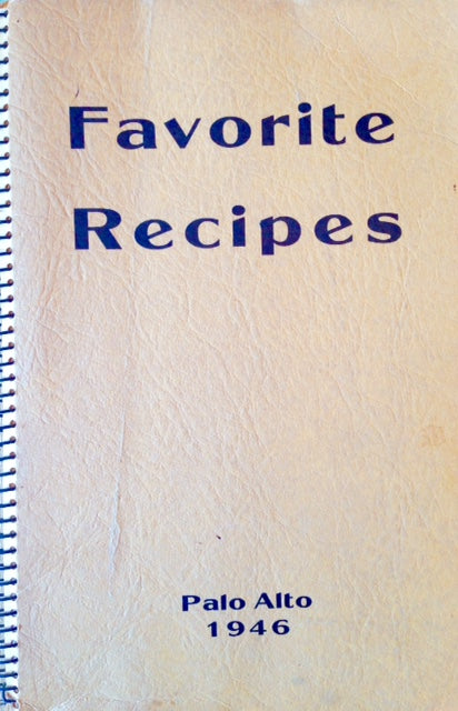 (Palo Alto) Woman's Auxiliary of All Saints' Episcopal Church. Favorite Recipes.