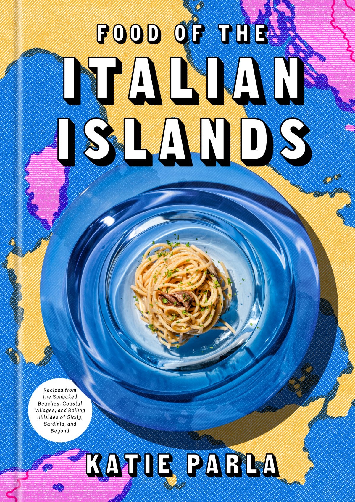 Food of the Italian Islands (Katie Parla)