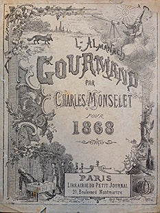 (French) Monselet, Charles. L'Almanach Gourmand pour 1868.