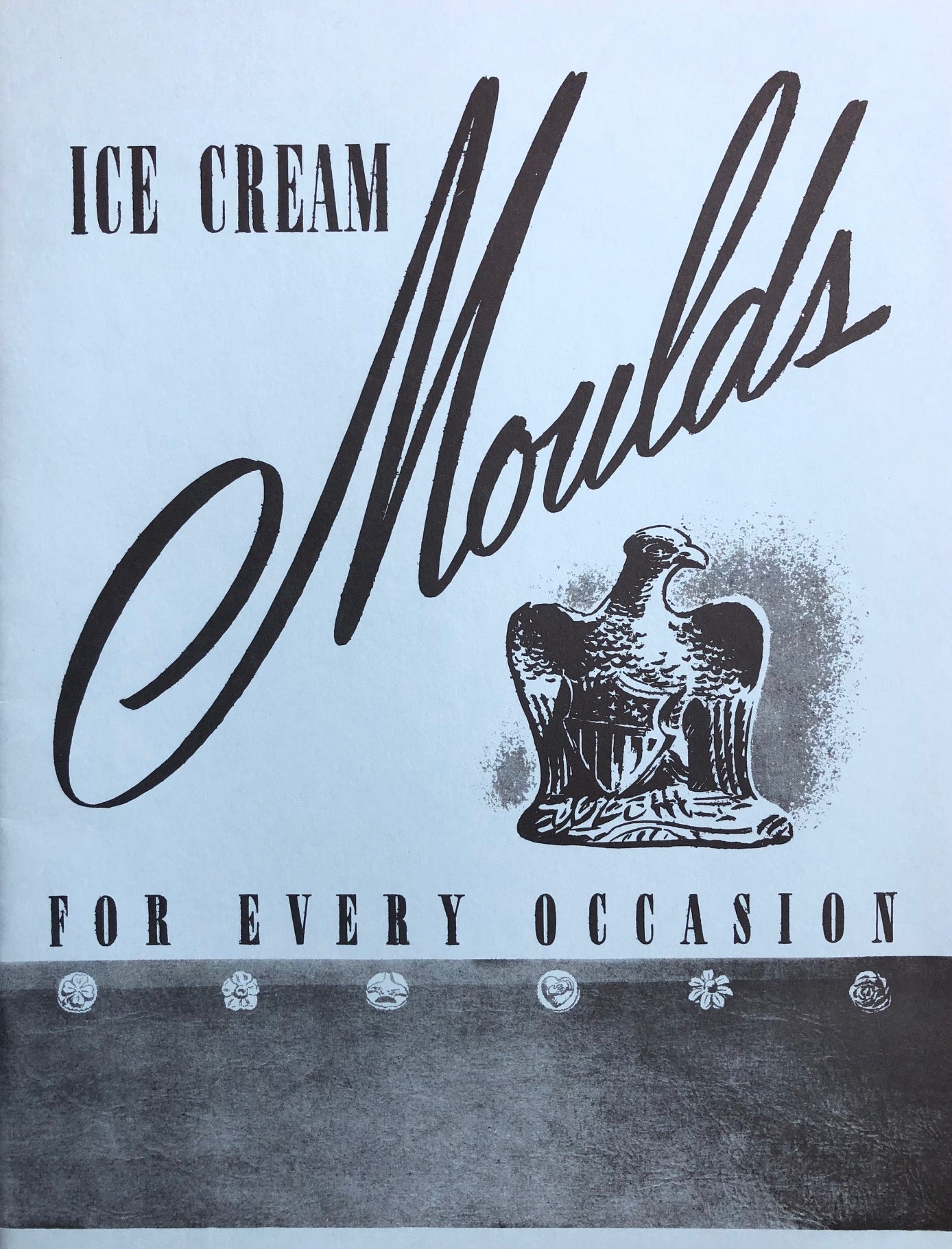 (Ice Cream) Fr. Krauss' Son. Ice Cream Moulds for Every Occasion.