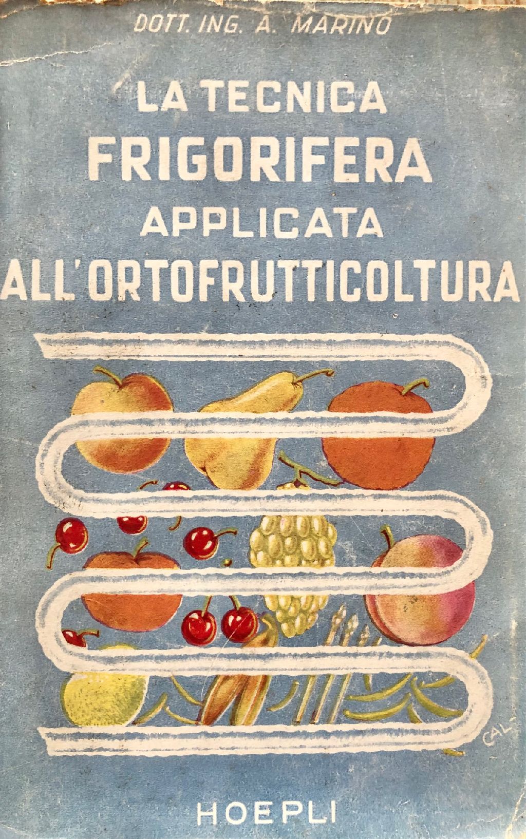 (Italian - Fruit) Dott. Ing. A. Marino. La Tecnica Frigorifera applicata all'Ortofrutticoltura
