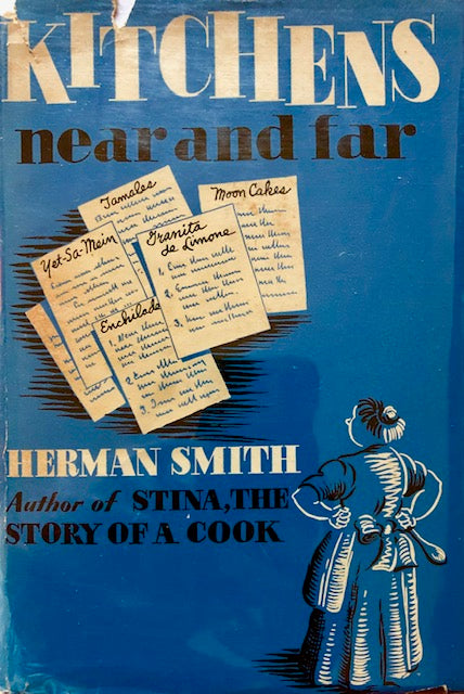 (Food Literature) Smith, Herman.  Kitchens Near and Far.