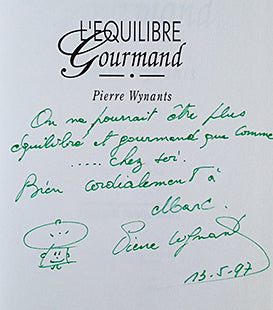 (French - Robert Laffont) Wynants, Pierre. L'Equilibre Gourmand. Preface by Christian Millau. Co-written with Patrick Delaroche &amp; Marie-Claire Lallemend