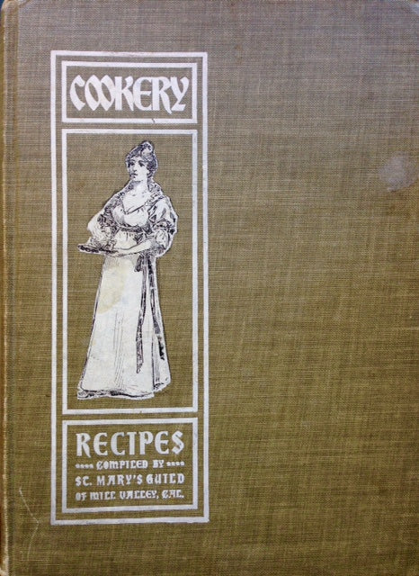 (California - Mill Valley) St. Mary's Guild. Cookery Recipes.